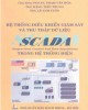 Ebook Hệ thống điều khiển giám sát và thu thập dữ liệu SCADA trong hệ thống điện: Phần 1