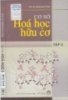 Ebook Cơ sở Hóa học hữu cơ (Tập 3) - NXB Khoa học và Kỹ thuật