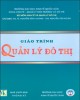 Giáo trình Quản lý đô thị - GS.TS Nguyễn Đình Hương