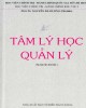 Giáo trình Tâm lý học quản lý (In lần thứ 4): Phần 1