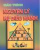 Giáo trình Nguyên lý hệ điều hành: Phần 1 - Hồ Đắc Phương