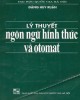 Giáo trình Lý thuyết ngôn ngữ hình thức và otomat: Phần 2