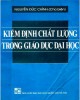 Ebook Kiểm định chất lượng trong giáo dục đại học: Phần 1 – Nguyễn Đức Chính (chủ biên)