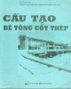 Ebook Cấu tạo bê tông cốt thép: Phần 1