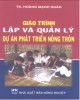 Giáo trình Lập và Quản lý dự án phát triển nông thôn - TS. Hoàng Mạnh Quân