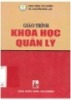 Giáo trình Khoa học quản lý - TS. Nguyễn Đức Lợi (Chủ biên)