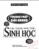 Ebook Phương pháp giải nhanh các dạng bài tập sinh học: Phần 1 - NXB Đại học Quốc gia Hà Nội