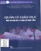 Ebook Quản lý giáo dục - Một số vấn đề lý luận và thực tiễn: Phần 1