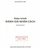 Giáo trình Đánh giá nhân cách (In lần thứ hai): Phần 1