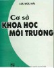 Giáo trình Cơ sở khoa học môi trường (In lần thứ II): Phần 2