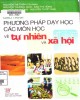 Giáo trình Phương pháp dạy học các môn học về tự nhiên và xã hội: Phần 2 - Nguyễn Thị Thấn