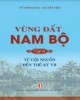 Ebook Vùng đất Nam Bộ (Tập 2: Từ cội nguồn đến thế kỷ VII): Phần 1