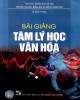 Ebook Bài giảng Tâm lý học văn hóa: Phần 2