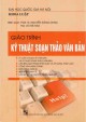 Giáo trình Kỹ thuật soạn thảo văn bản: Phần 2