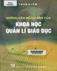 Ebook Những vấn đề cơ bản của khoa học quản lý giáo dục: Phần 2