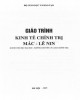 Giáo trình Kinh tế chính trị Mác-Lênin: Phần 1 (Dùng cho bậc đại học, không chuyên lý luận chính trị)