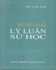 Ebook Một số vấn đề lý luận sử học: Phần 2 - Hà Văn Tấn