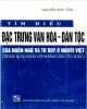 Ebook Tìm hiểu đặc trưng văn hóa - dân tộc của ngôn ngữ và tư duy ở người Việt (Trong sự so sánh với những dân tộc khác): Phần 2