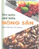 Ebook Bảo quản chế biến nông sản, sản phẩm sau thu hoạch