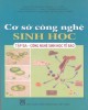 Ebook Cơ sở công nghệ sinh học (Tập 3: Công nghệ sinh học tế bào) - Phần 2