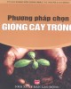 Ebook Phương pháp chọn giống cây trồng: Phần 1 – NXB Lao động