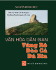 Ebook Văn hóa dân gian vùng Rô - Đèo Cả - Đá Bia: Phần 1