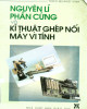 Ebook Nguyên lí phần cứng và kĩ thuật ghép nối máy vi tính (Tái bản lần thứ nhất): Phần 1