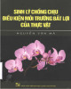 Ebook Sinh lý chống chịu điều kiện môi trường bất lợi của thực vật: Phần 1